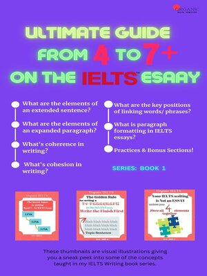 cover image of Ultimate Guide- From 4 to 7+ On the IELTS Essay (Task 2)--Book#1